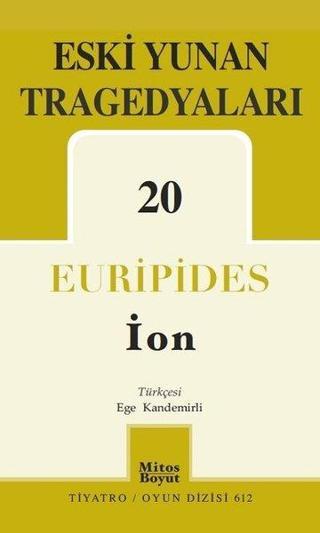 Eski Yunan Tragedyaları 20-İon - Euripides  - Mitos Boyut Yayınları
