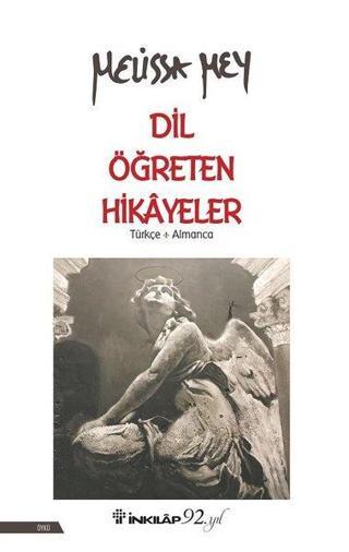 Dil  Öğreten Hikayeler-Türkçe Almanca - Melissa Mey - İnkılap Kitabevi Yayınevi