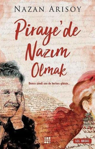 Piraye'de Nazım Olmak - Nazan Arısoy - Dokuz Yayınları