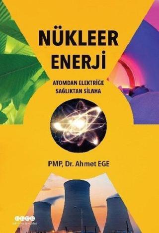 Nükleer Enerji - Ahmet Ege - Hece Yayınları