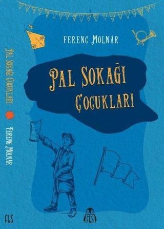 Pal Sokağı Çocukları - Ferenc Molnar - Final Kültür Sanat Yayınları