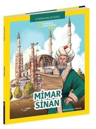 Mimar Sinan-National Geographic Kids - M. Esra Yıldırım - Beta Kids