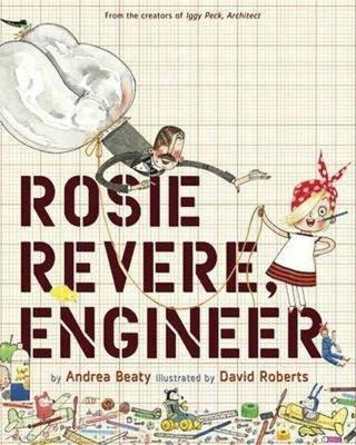 Rosie Revere Engineer - Andrea Beaty - Abrams