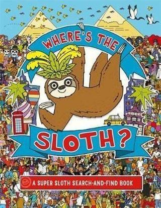 Where's the Sloth? - Andy Rowland - Michael O Mara