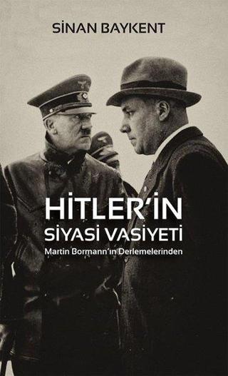 Hitler'in Siyasi Vasiyeti - Sinan Baykent - Cinius Yayınevi