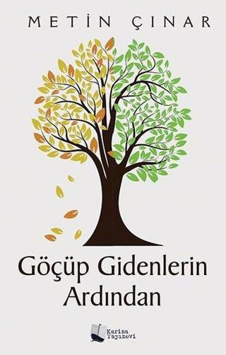 Göçüp Gidenlerin Ardından - Karina Yayınevi