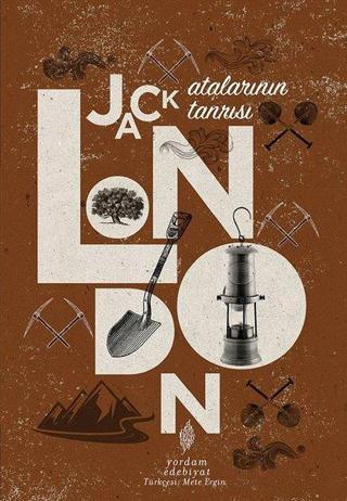 Atalarının Tanrısı - Jack London - Yordam Edebiyat