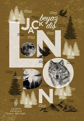 Beyaz Diş - Jack London - Yordam Edebiyat