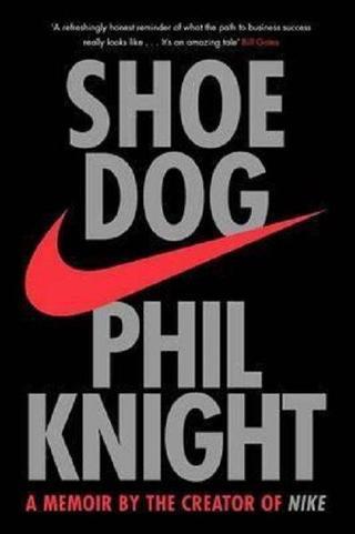 Shoe Dog: A Memoir by the Creator of NIKE - Phil Knight - Simon & Schuster