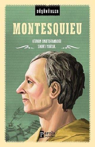 Montesquieu-Düşünürler - Ahmet Üzümcüoğlu - Parola Yayınları