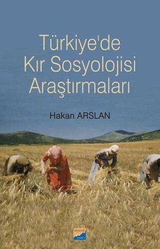 Türkiye'de Kır Sosyolojisi Araştırmaları - Hakan Arslan - Siyasal Kitabevi