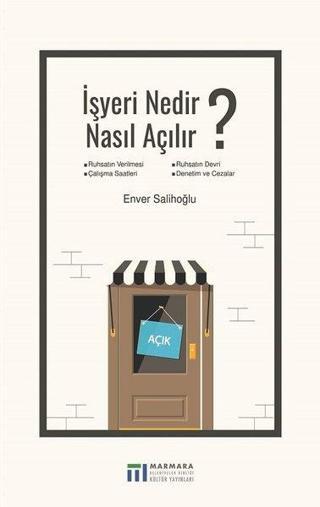 İşyeri Nedir Nasıl Açılır? - Enver Salihoğlu - Marmara Belediyeler Birliği Kültür