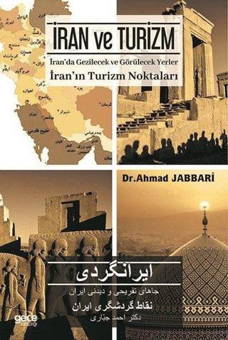 İran ve Turizm-İran'da Gezilecek ve Görülecek Yerler - Ahmad Jabbari - Gece Kitaplığı