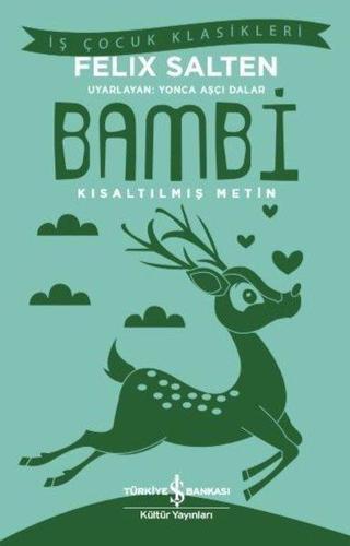 Bambi-Kısaltılmış Metin-İş Çocuk Klasikleri - Felix Salten - İş Bankası Kültür Yayınları
