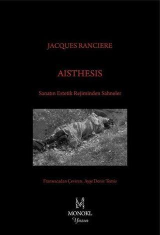 Aisthesis - Jacques Ranciere - Monokl