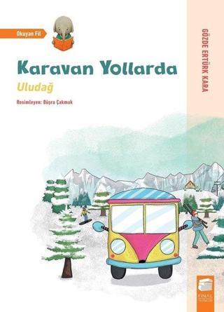 Karavan Yollarda-Uludağ - Gözde Ertürk Kara - Final Kültür Sanat Yayınları