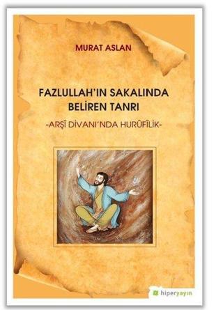 Fazullah'ın Sakalında Beliren Tanrı - Murat Aslan - Hiperlink
