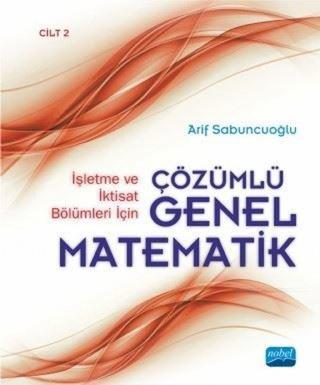 Çözümlü Genel Matematik Cilt 2 Arif Sabuncuoğlu Nobel Akademik Yayıncılık