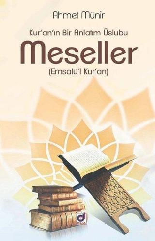 Meseller-Kur'an'ın Bir Anlatım Üslubu - Ahmet Münir - Dua Yayıncılık