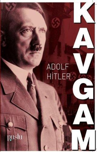 Kavgam - Adolf Hitler - Puslu Yayıncılık