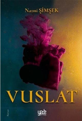 Vuslat - Nazmi Şimşek - Yade Kitap