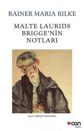 Malte Laurids Brigge'nin Notları - Rainer Maria Rilke - Can Yayınları