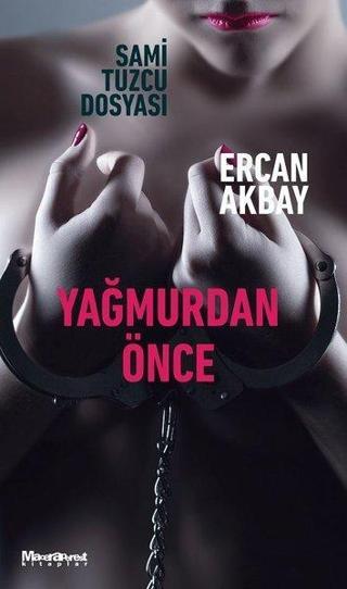 Yağmurdan Önce - Ercan Akbay - Oğlak Yayıncılık