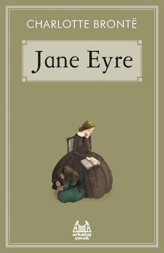 Jane Eyre - Charlotte Bronte - Arkadaş Yayıncılık