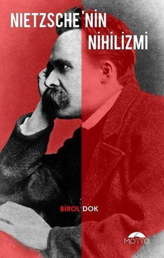 Nietzsche'nin Nihilizmi - Birol Dok - Motto Yayınları