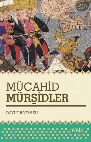 Mücahid Mürşidler - Davut Bayraklı - Mostar
