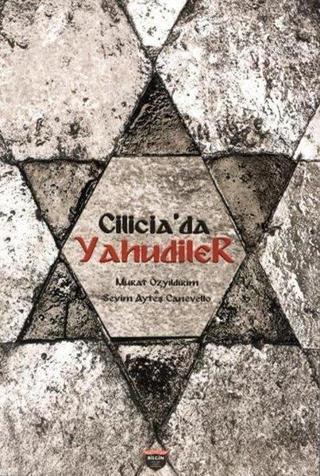 Cilicia'da Yahudiler - Murat Özyıldırım - Bilgin Kültür Sanat