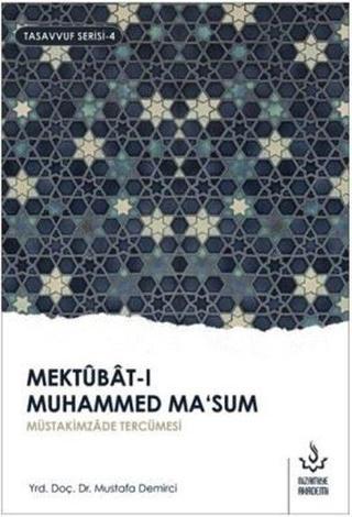 Mektubat-ı Muhammed Ma'sum 1.Cilt-Tasavvuf Serisi 4