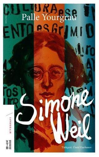 Simone Weil - Gpalle Yourgrau - Ketebe