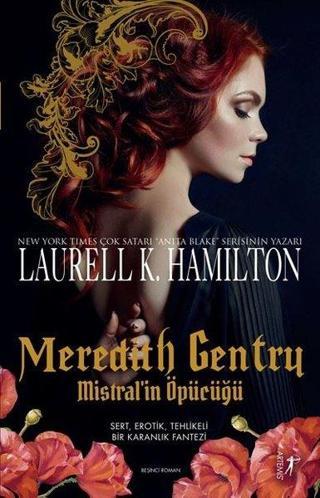 Meredith Gentry-Mistral'in Öpücüğü - Laurell K. Hamilton - Alfa Yayıncılık