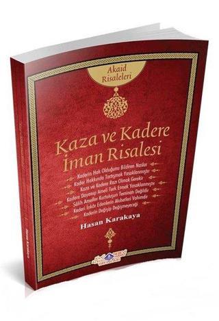 Kaza ve Kadere İman Risalesi - Hasan Karakaya - Nebevi Hayat Yayınları