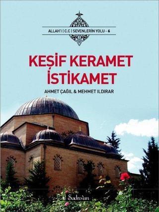 Keşif Keramet İstikamet - Ahmet Çağıl - Şadırvan Yayınları