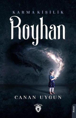 Royhan-Karma Kişilik - Canan Uygun - Dorlion Yayınevi