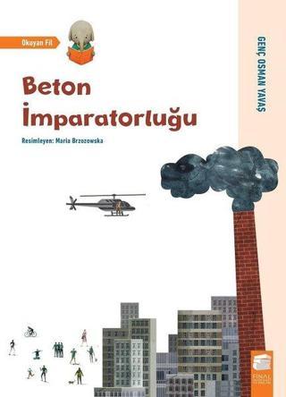 Beton İmparatorluğu - Genç Osman Yavaş - Final Kültür Sanat Yayınları