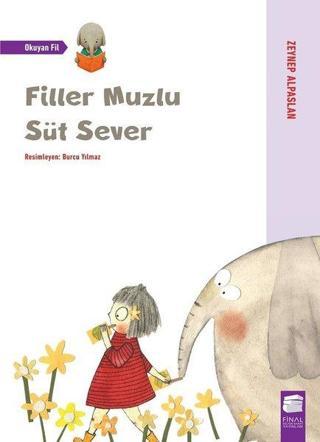 Filler Muzlu Süt Sever - Zeynep Alpaslan - Final Kültür Sanat Yayınları