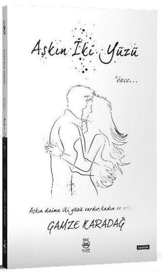 Aşkın İki Yüzü - Gamze Karadağ - 5 Şubat Yayınları