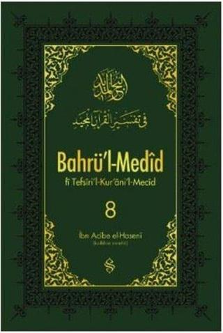 Bahrü'i-Medid-8 - İbn Acibe El Haseni - Semerkand Yayınları
