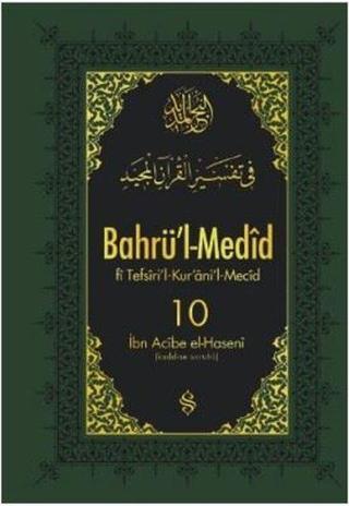 Bahrü'i-Medid-10 - İbn Acibe El Haseni - Semerkand Yayınları