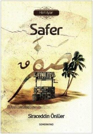 Safer-Hicri Aylar - Siraceddin Önlüer - Semerkand Yayınları