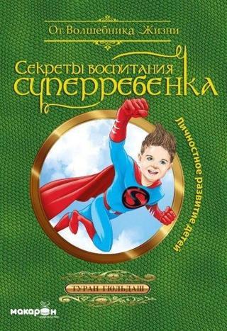 Süper Çocuk Yetiştirmenin Sırları-Rusça - Turhan Güldaş - Macaron Yayınları