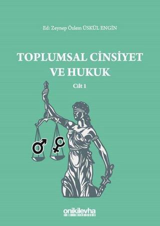 Toplumsal Cinsiyet ve Hukuk - Zeynep Özlem Üskül Engin - On İki Levha Yayıncılık