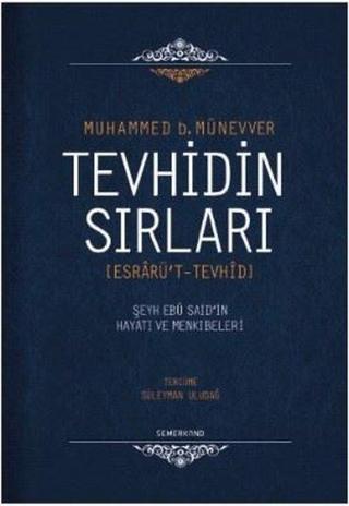 Tevhidin Sırları - Muhammed B. Münevver - Semerkand Yayınları