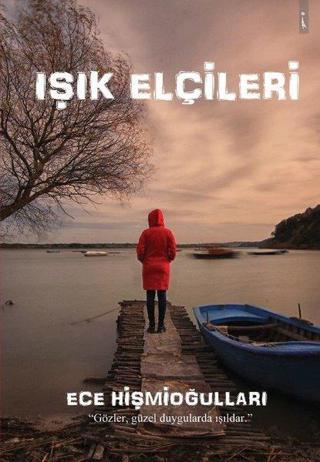 Işık Elçileri - Ece Hişmioğulları - İkinci Adam Yayınları