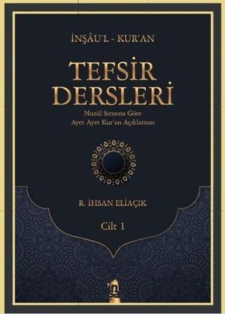 Tefsir Dersleri Cilt-1 - R. İhsan Eliaçık - İnşa Yayınları
