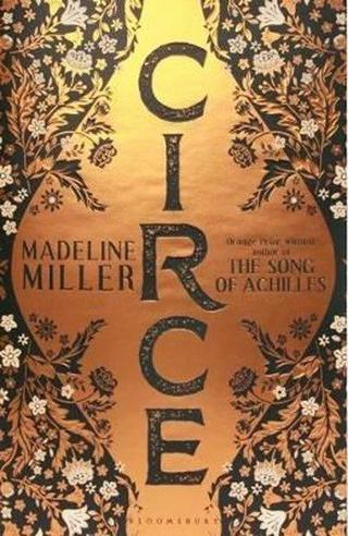 Circe: The International No. 1 Bestseller - Shortlisted for the Women's Prize for Fiction 2019 - Madeline Miller - Bloomsbury