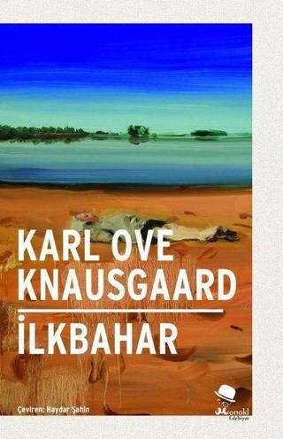 İlkbahar - Karl Ove Knausgaard - Monokl